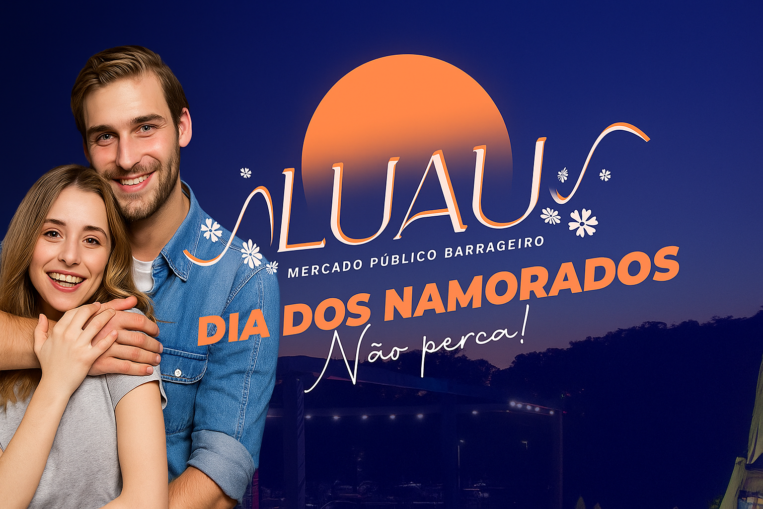 Luau de Dia dos Namorados no Mercado Público Barrageiro