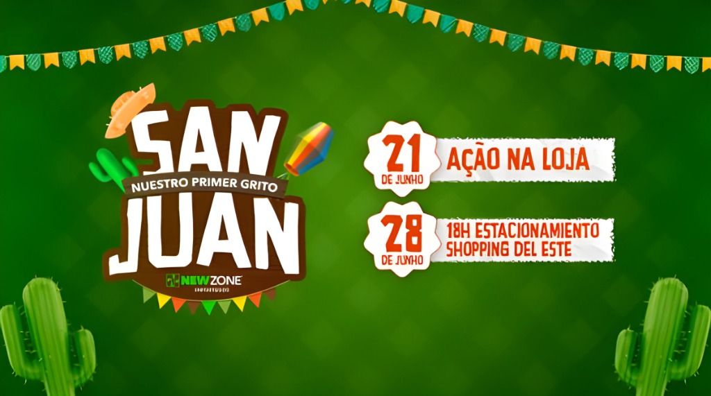 New Zone promove Festa Junina em Ciudad del Este com promoções, comidas típicas, brincadeiras e o Primeiro Grito de São João, com entrada gratuita.